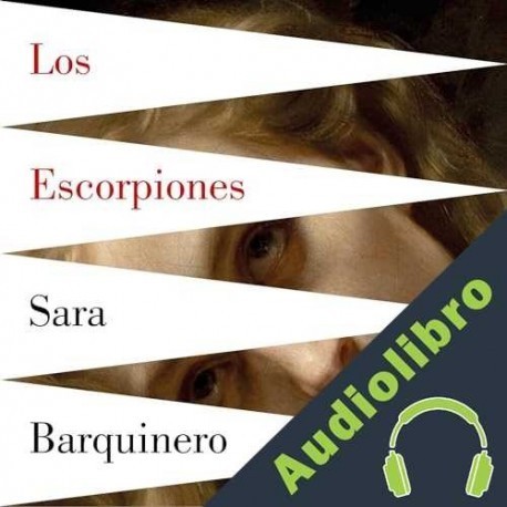 Audiolibro Los Escorpiones Sara Barquinero