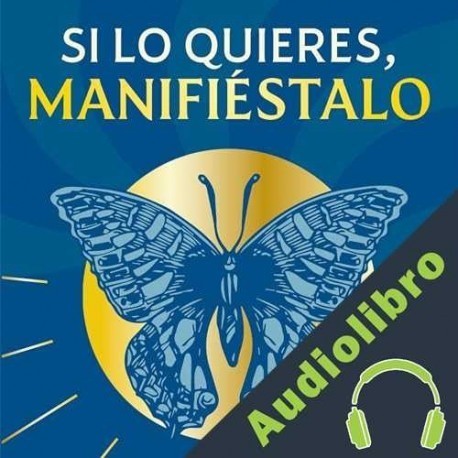 Audiolibro Si lo quieres, manifiéstalo Andrea Novoa Arias