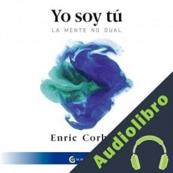 Audiolibro Yo Soy Tú Enric Corbera