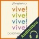 Audiolibro ¡Despierta y vive! Dorothea Brande