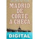 Madrid de corte a checa Agustín de Foxá