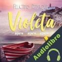 Audiolibro Violeta mara... mara... maravilla Felicitas Rebaque