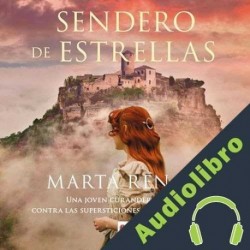 Audiolibro Sendero de estrellas Marta Renato