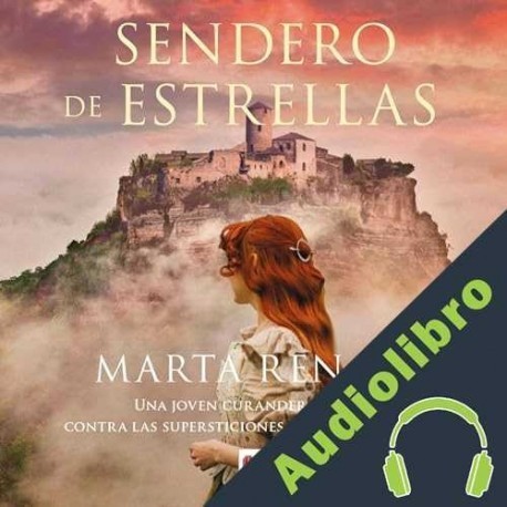Audiolibro Sendero de estrellas Marta Renato