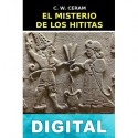 El misterio de los hititas C. W. Ceram