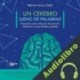 Audiolibro Un cerebro lleno de palabras Mamen Horno Chéliz