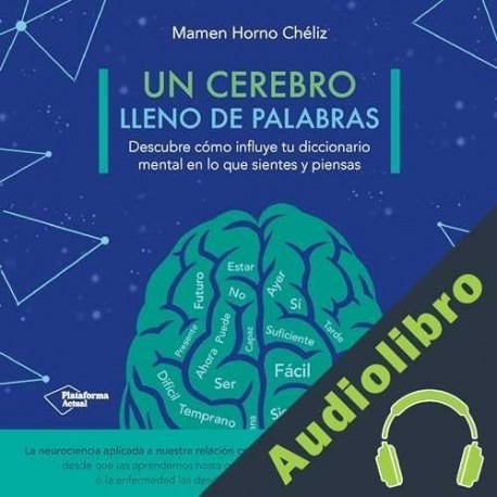 Audiolibro Un cerebro lleno de palabras Mamen Horno Chéliz