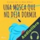 Audiolibro Una mosca que no deja dormir Carlos de la Hoz Albor