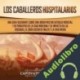 Audiolibro Los caballeros hospitalarios Captivating History