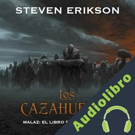 Audiolibro Los cazahuesos Steven Erikson