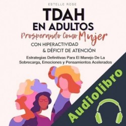 Audiolibro Tdah en Adultos Estelle Rose