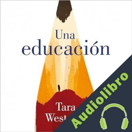 Audiolibro Una educación Tara Westover