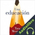 Audiolibro Una educación Tara Westover