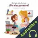 Audiolibro ¿Me das permiso? Lucía Galán Bertrand