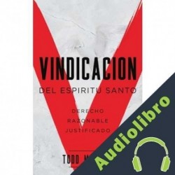 Audiolibro VINDICACION DEL ESPIRITU SANTO Todd Mozingo