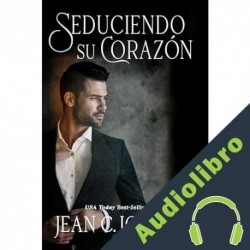 Audiolibro Seduciendo su Corazón Jean Joachim