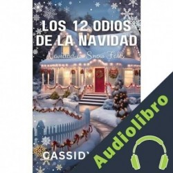 Audiolibro Los 12 odios de la Navidad - Navidad en Snow Falls Cassidy Berg