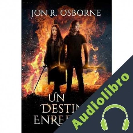 Audiolibro Un Destino Enredado Jon R. Osborne