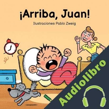 Audiolibro ¡Arriba, Juan! Patita del Río
