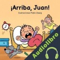 Audiolibro ¡Arriba, Juan! Patita del Río