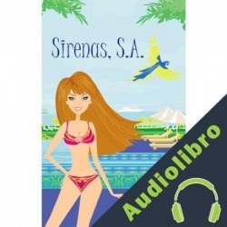 Audiolibro Sirenas, S.A. Caroline Mickelson