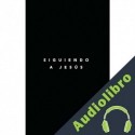Audiolibro Siguiendo A Jesus Samuel Deuth