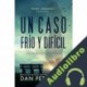 Audiolibro Un caso frío y difícil Dan Petrosini