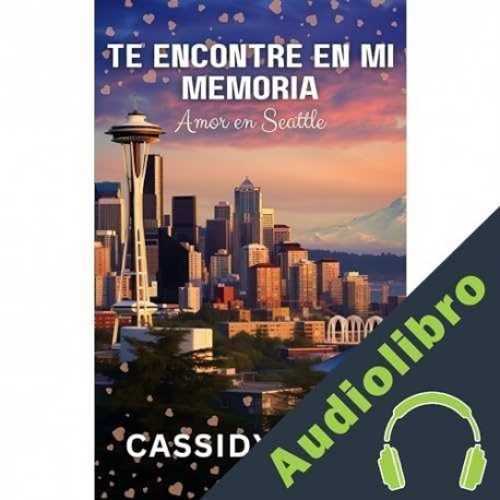 Audiolibro Te encontré en mi memoria Cassidy Berg