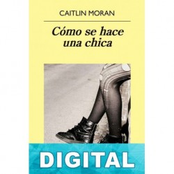 Cómo se hace una chica Caitlin Moran
