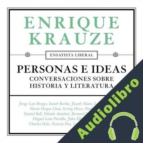Audiolibro Personas e ideas Enrique Krauze
