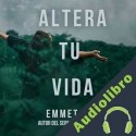 Audiolibro Altera tu vida Emmet Fox