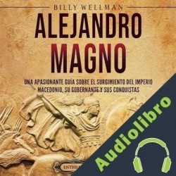 Audiolibro Alejandro Magno Billy Wellman