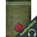 Audiolibro Los cinco temas de la oración de Cristo Eliud A. Montoya