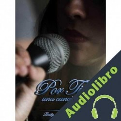 Audiolibro Por Ti Betty Carrillo Z