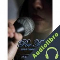Audiolibro Por Ti Betty Carrillo Z
