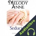 Audiolibro Seducida Melody Anne