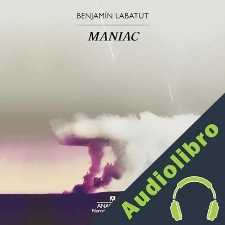 Audiolibro MANIAC Benjamín Labatut