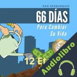 Audiolibro 66 Días Para Cambiar Su Vida Dan Desmarques