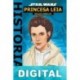 Princesa Leia: Realeza rebelde Calliope Glass