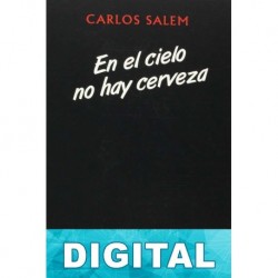 En el cielo no hay cerveza Calos Salem