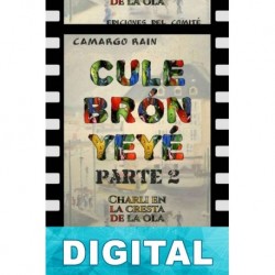 Culebrón yeyé 2. Charli en la cresta de la ola Camargo Rain