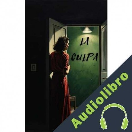 Audiolibro La Culpa Leonel Peña