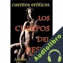 Audiolibro Los cuerpos del deseo Alfredo Ávalos