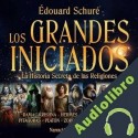 Audiolibro Los Grandes Iniciados Édouard Schuré