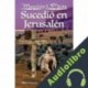 Audiolibro Sucedió en Jerusalén Mauricio Pérez