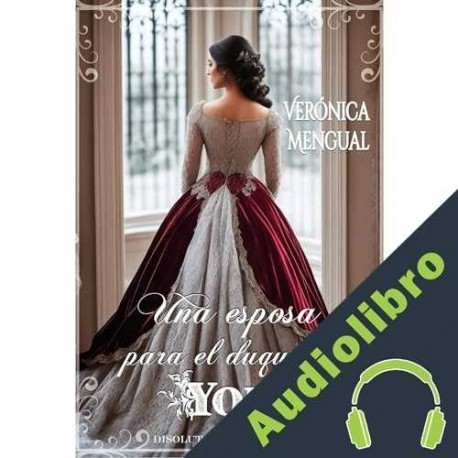 Audiolibro Una esposa para el duque de York Verónica Mengual