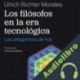 Audiolibro Los filósofos en la era tecnológica Ulrich Richter Morales