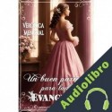 Audiolibro Un buen partido para lady Evangeline Verónica Mengual