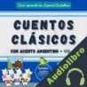 Audiolibro Cuentos clásicos con acento argentino, Vol. 3: Nivel Intermedio ] Español Castellano
