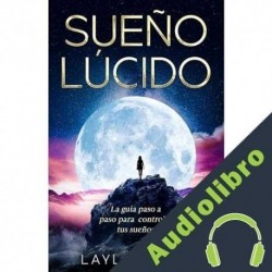 Audiolibro Sueño Lúcido Layla Moon